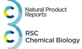 Natural Product Reports/ RSC Chemical Biology